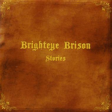 Brighteye Brison -  Stories